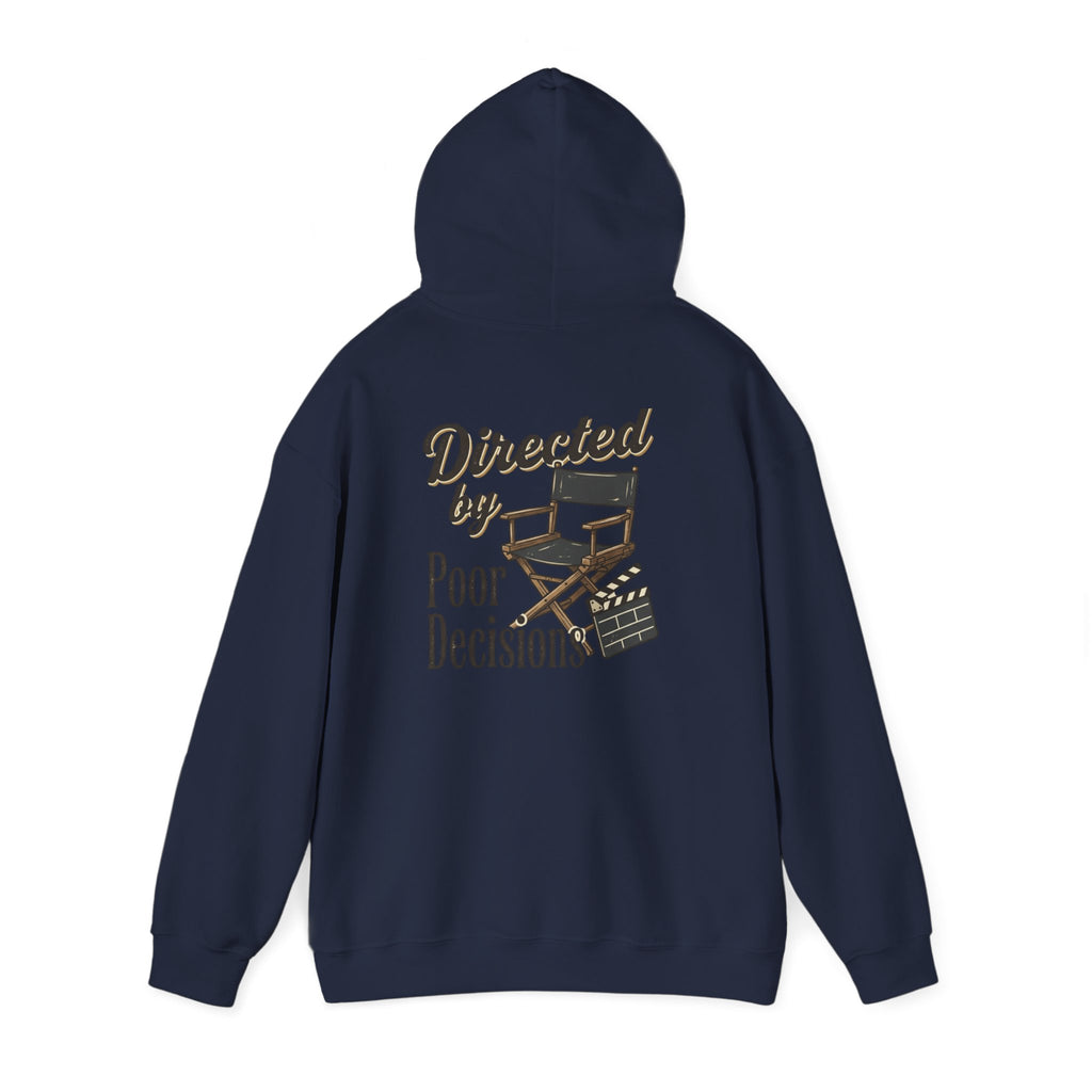 Directed by Poor Decisions Hoodie