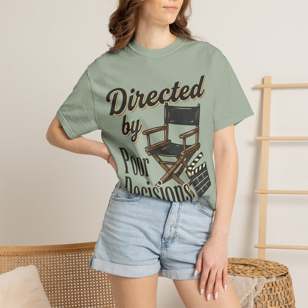 Directed by Poor Decisions Tee