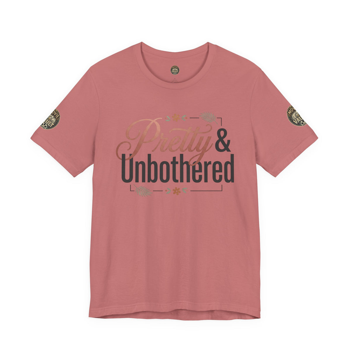 Pretty & Unbothered Tee