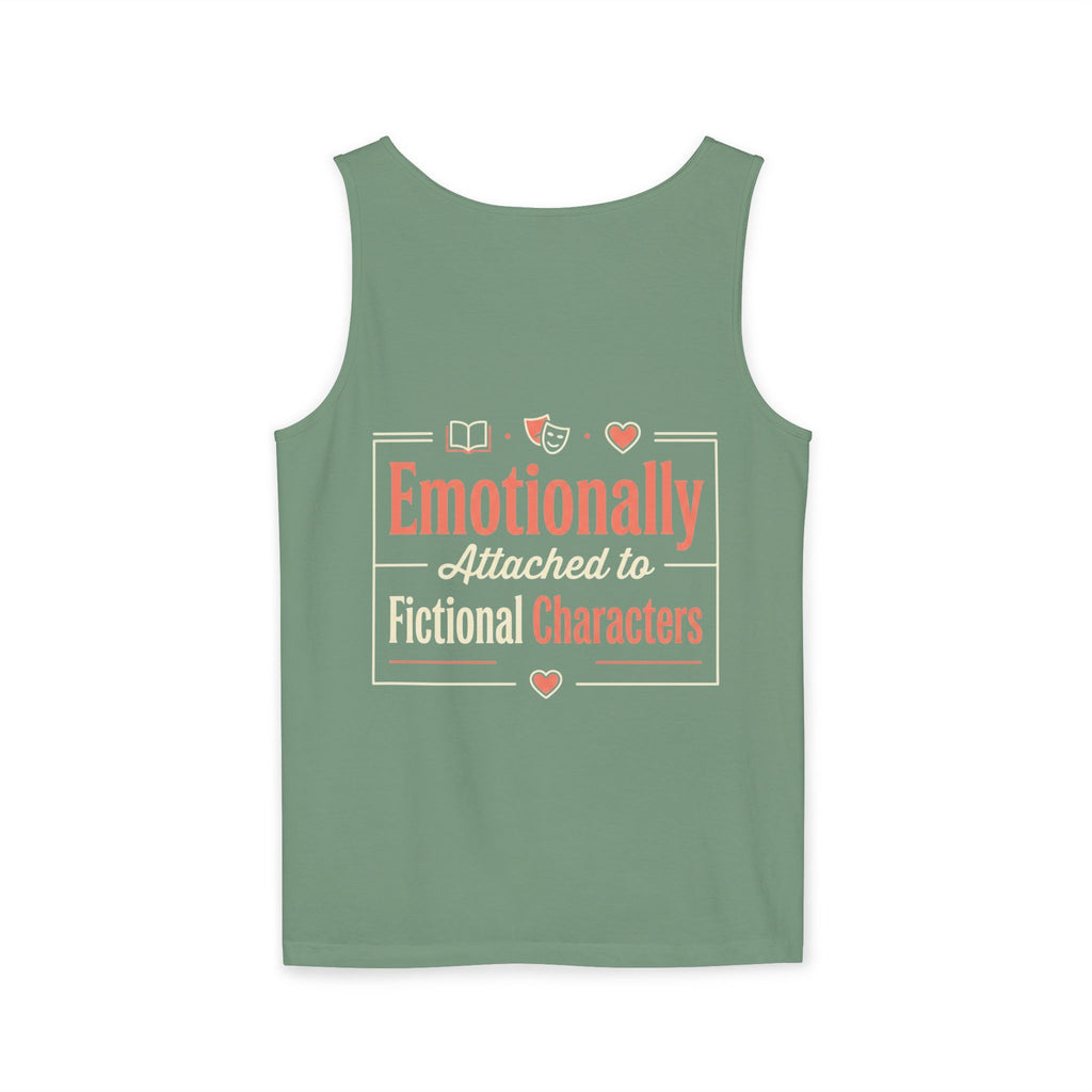 Emotionally Attached to Fictional Characters Tank Top