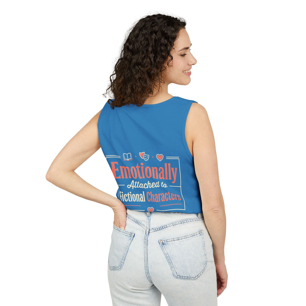 Emotionally Attached to Fictional Characters Tank Top