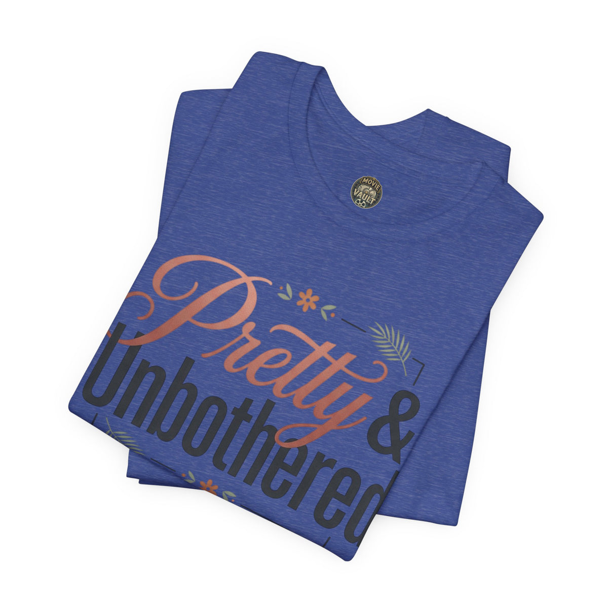 Pretty & Unbothered Tee