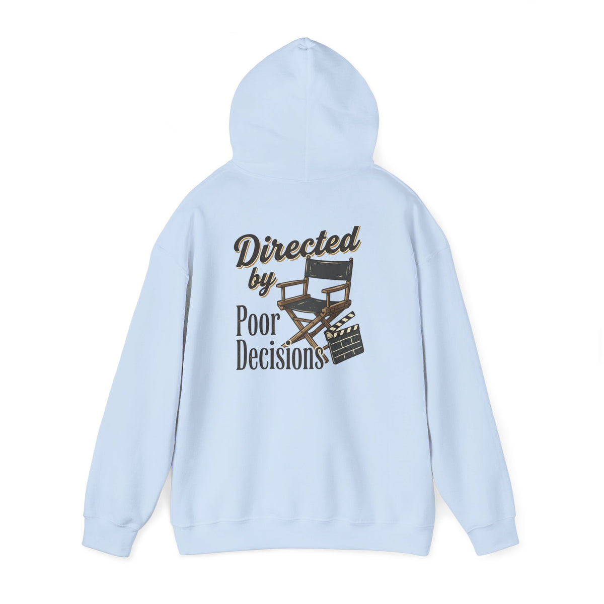 Directed by Poor Decisions Hoodie