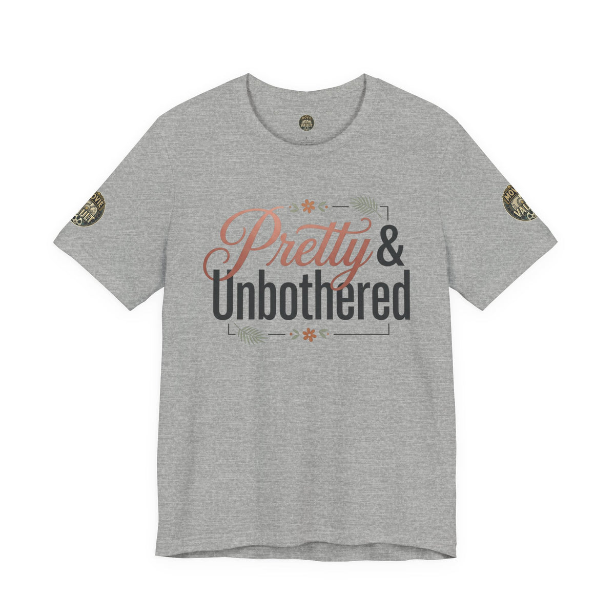Pretty & Unbothered Tee