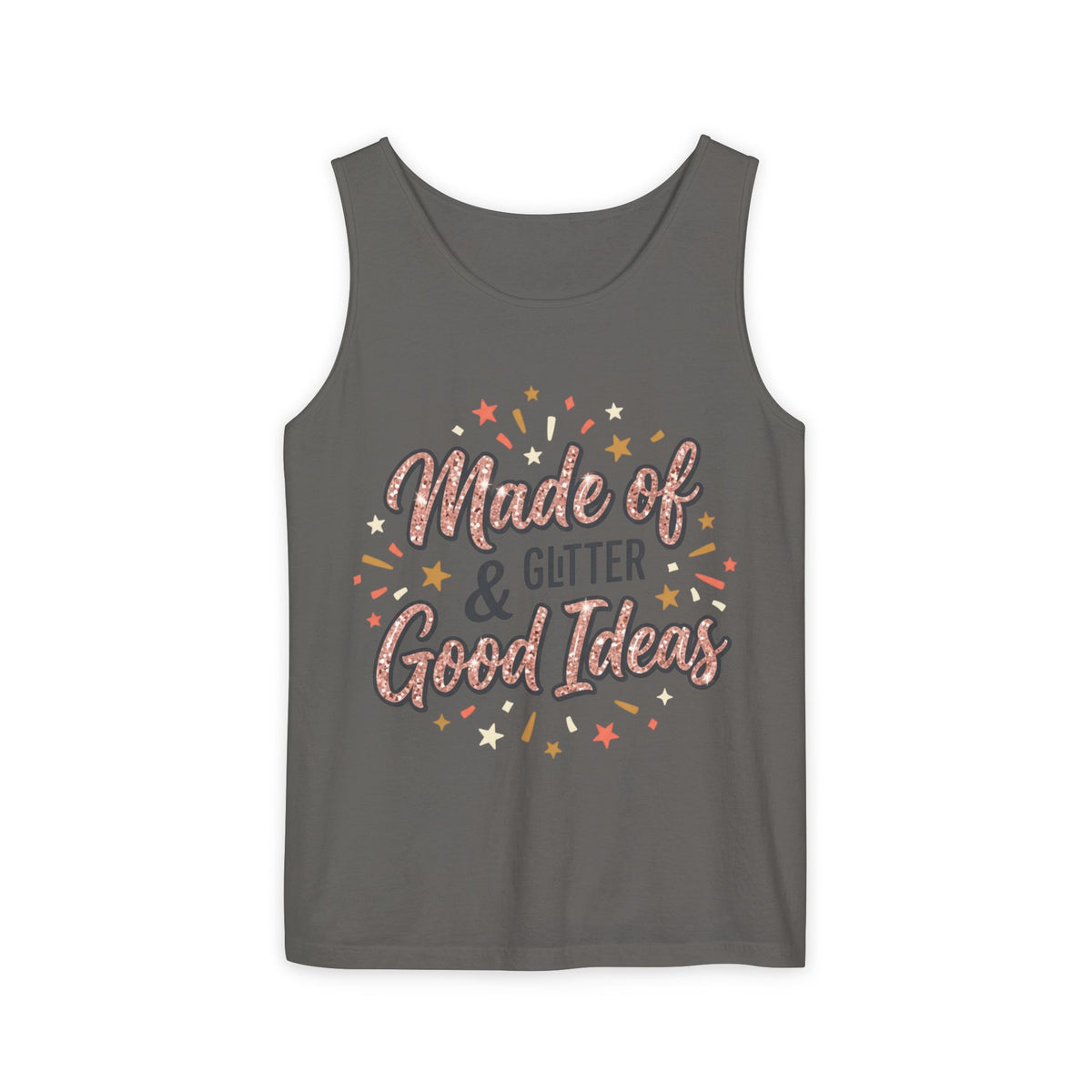 Made of Glitter & Good Ideas Tank
