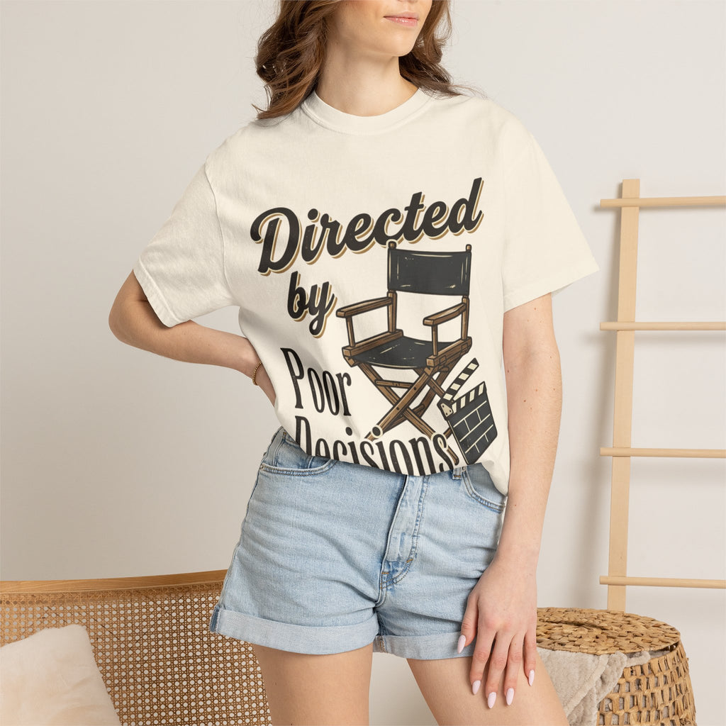 Directed by Poor Decisions Tee