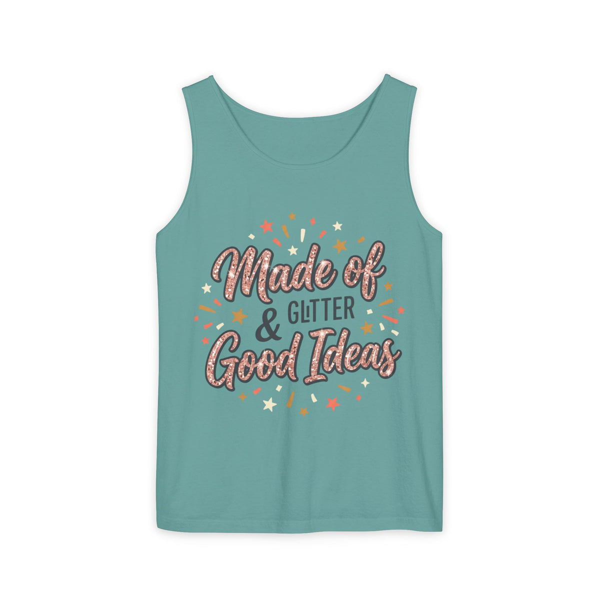 Made of Glitter & Good Ideas Tank