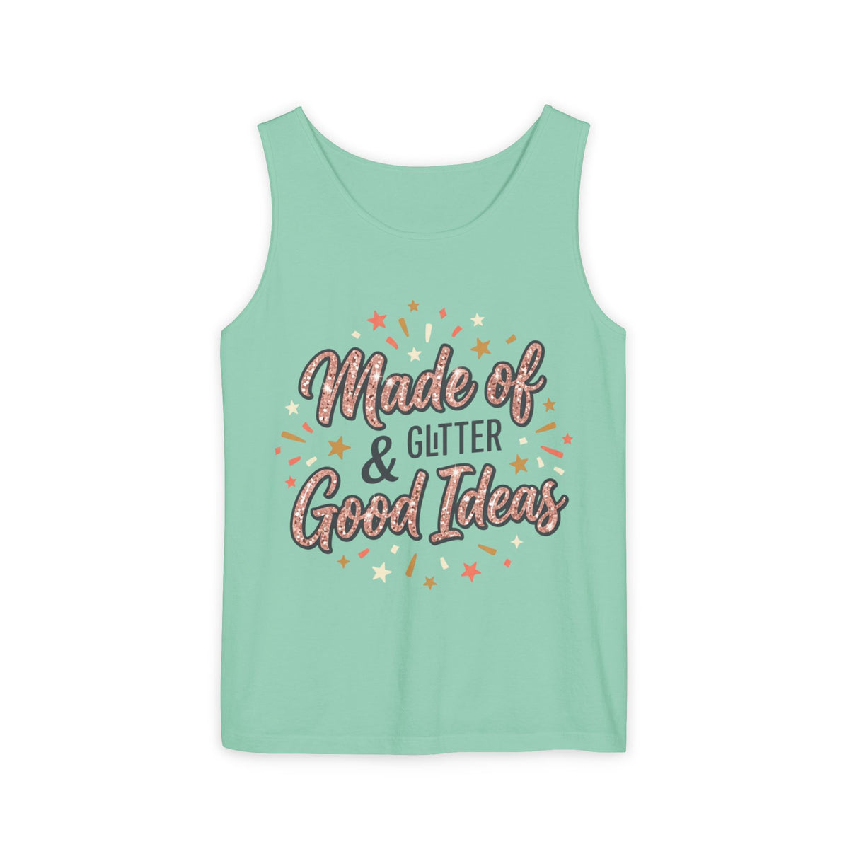 Made of Glitter & Good Ideas Tank