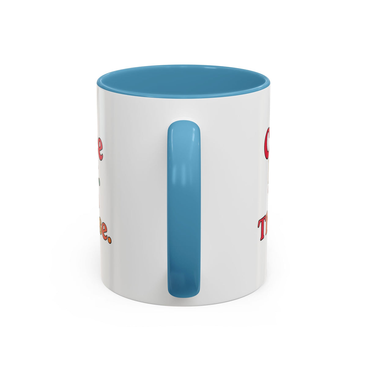“Coffee First. Then The Case.” Coffee Mug
